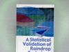 A Statistical Validation of Raindrop Technique