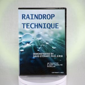 Raindrop Technique as taught by Dr. Gary Young in Dallas in 2000 and demonstrated by Dr. David Stewart.