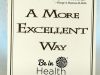 A More Excellent Way, Be in Health: Spiritual Roots of Disease, Pathways to Wholeness - by Rev. Henry Wright