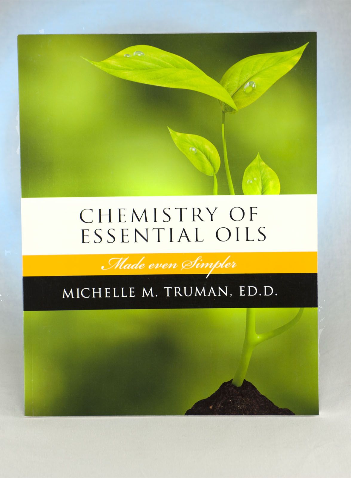 Chemistry of Essential Oils Made Even Simpler