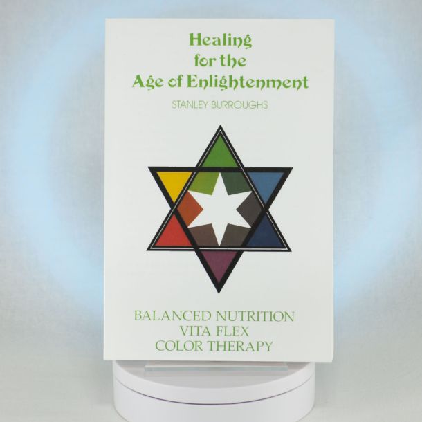 Healing for the Age of Enlightenment by Stanley Burroughs