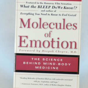 Molecules of Emotion by Dr. Candace B. Pert
